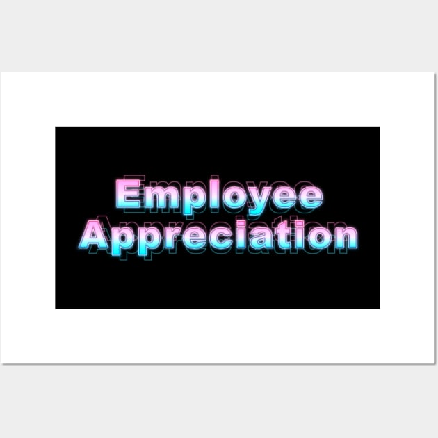 Employee Appreciation Wall Art by Sanzida Design